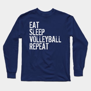 EAT SLEEP VOLLEYBALL REPEAT funny vintage retro Long Sleeve T-Shirt